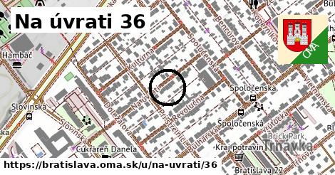 Na úvrati 36, Bratislava