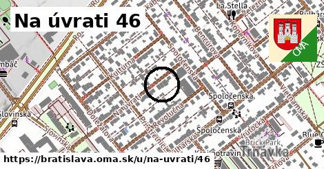 Na úvrati 46, Bratislava