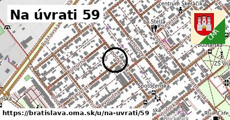 Na úvrati 59, Bratislava