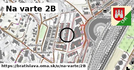 Na varte 2B, Bratislava