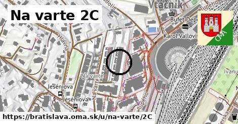 Na varte 2C, Bratislava