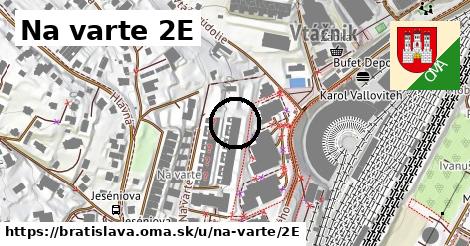 Na varte 2E, Bratislava