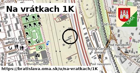 Na vrátkach 1K, Bratislava