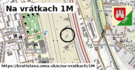 Na vrátkach 1M, Bratislava