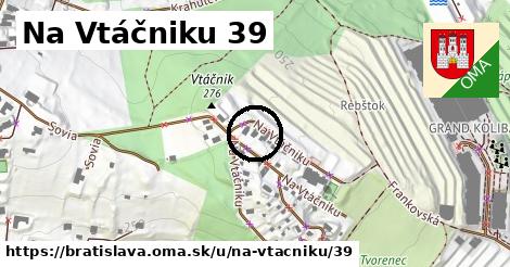 Na Vtáčniku 39, Bratislava