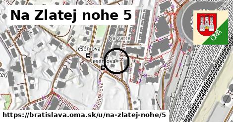 Na Zlatej nohe 5, Bratislava