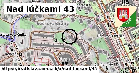 Nad lúčkami 43, Bratislava