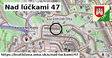 Nad lúčkami 47, Bratislava