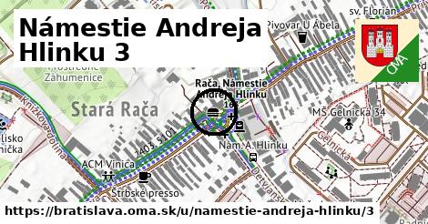 Námestie Andreja Hlinku 3, Bratislava