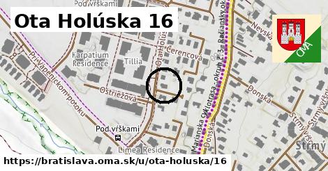 Ota Holúska 16, Bratislava