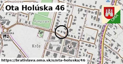 Ota Holúska 46, Bratislava