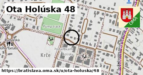 Ota Holúska 48, Bratislava