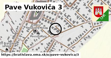 Pave Vukoviča 3, Bratislava