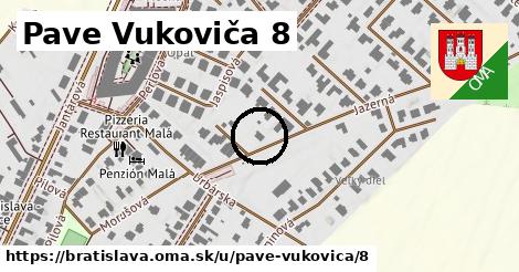 Pave Vukoviča 8, Bratislava