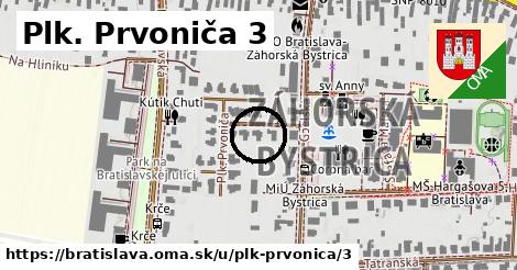 Plk. Prvoniča 3, Bratislava