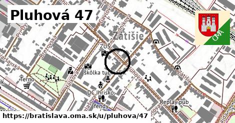 Pluhová 47, Bratislava