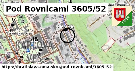 Pod Rovnicami 3605/52, Bratislava