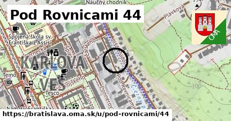 Pod Rovnicami 44, Bratislava