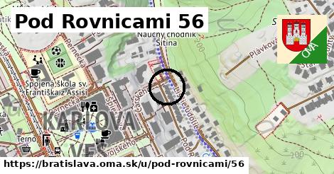 Pod Rovnicami 56, Bratislava