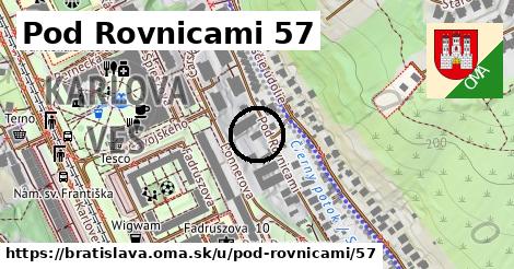 Pod Rovnicami 57, Bratislava