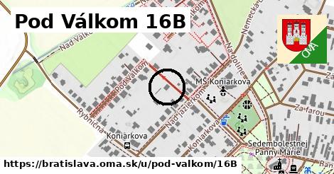 Pod Válkom 16B, Bratislava