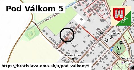 Pod Válkom 5, Bratislava