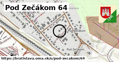 Pod Zečákom 64, Bratislava