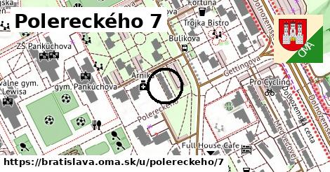 Polereckého 7, Bratislava