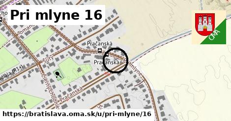 Pri mlyne 16, Bratislava