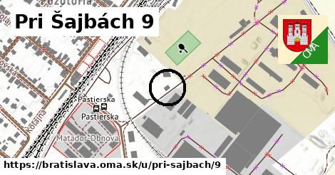 Pri Šajbách 9, Bratislava