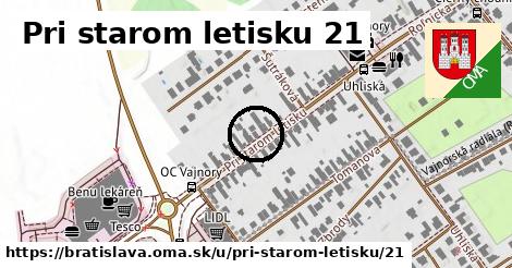 Pri starom letisku 21, Bratislava