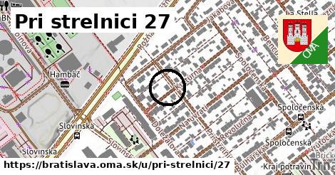 Pri strelnici 27, Bratislava