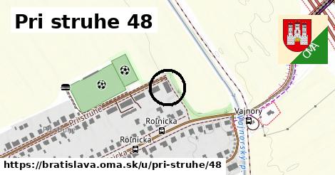 Pri struhe 48, Bratislava