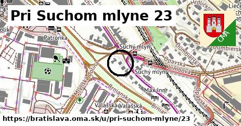 Pri Suchom mlyne 23, Bratislava