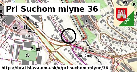 Pri Suchom mlyne 36, Bratislava