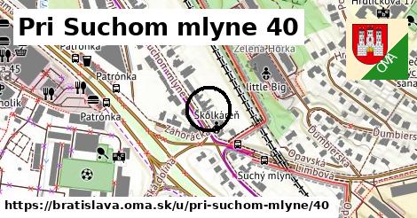 Pri Suchom mlyne 40, Bratislava