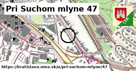 Pri Suchom mlyne 47, Bratislava