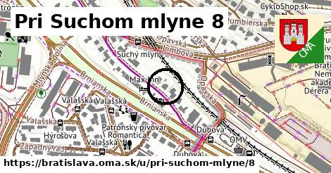 Pri Suchom mlyne 8, Bratislava