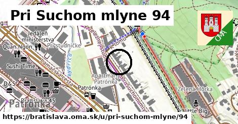 Pri Suchom mlyne 94, Bratislava