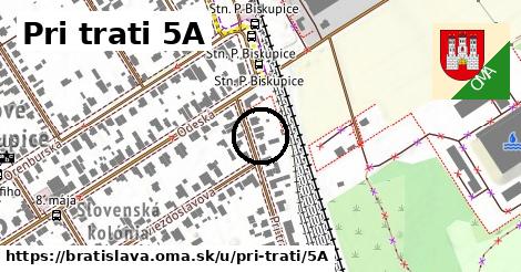 Pri trati 5A, Bratislava