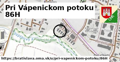 Pri Vápenickom potoku 86H, Bratislava