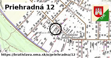 Priehradná 12, Bratislava