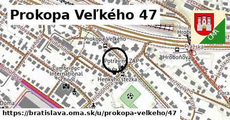 Prokopa Veľkého 47, Bratislava