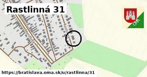 Rastlinná 31, Bratislava