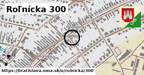 Roľnícka 300, Bratislava