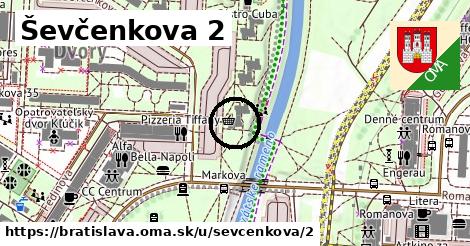 Ševčenkova 2, Bratislava