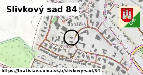 Slivkový sad 84, Bratislava