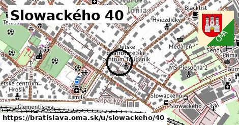 Slowackého 40, Bratislava