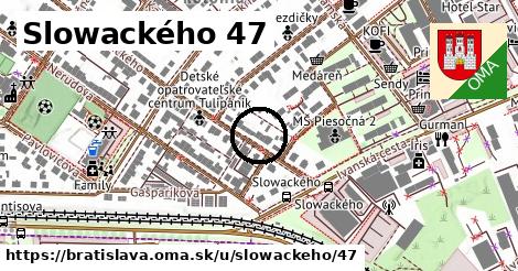 Slowackého 47, Bratislava