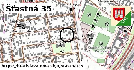 Šťastná 35, Bratislava